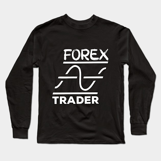 Forex Trader Long Sleeve T-Shirt by BERMA Art